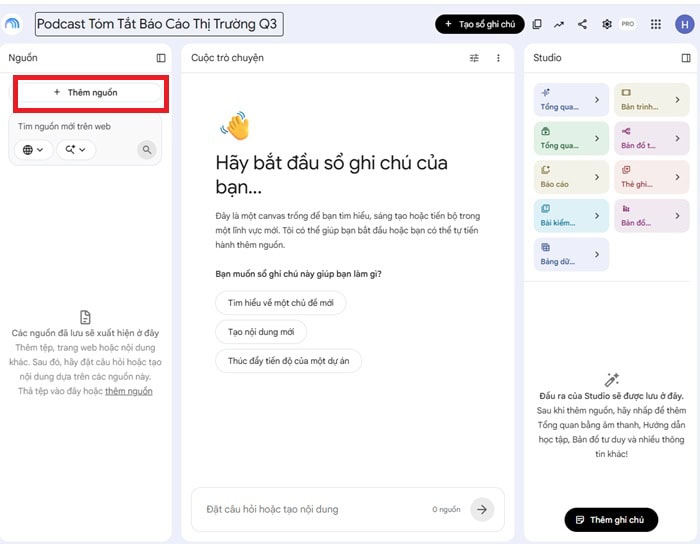 Hướng dẫn tạo podcast với NotebookLM đơn giản cùng một số mẹo hiệu quả 8 thêm nguồn dữ liệu Add Sources