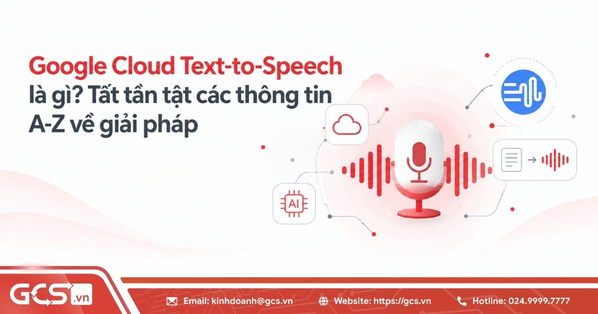 Google Cloud Text-to-Speech là gì? Tất tần tật các thông tin A-Z về giải pháp 19 google cloud text to speech