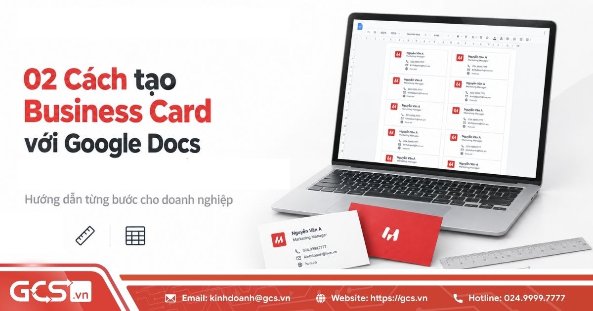 02 Cách tạo Business Card với Google Docs nhanh chóng, chuẩn kích thước 16 tao business card voi google docs