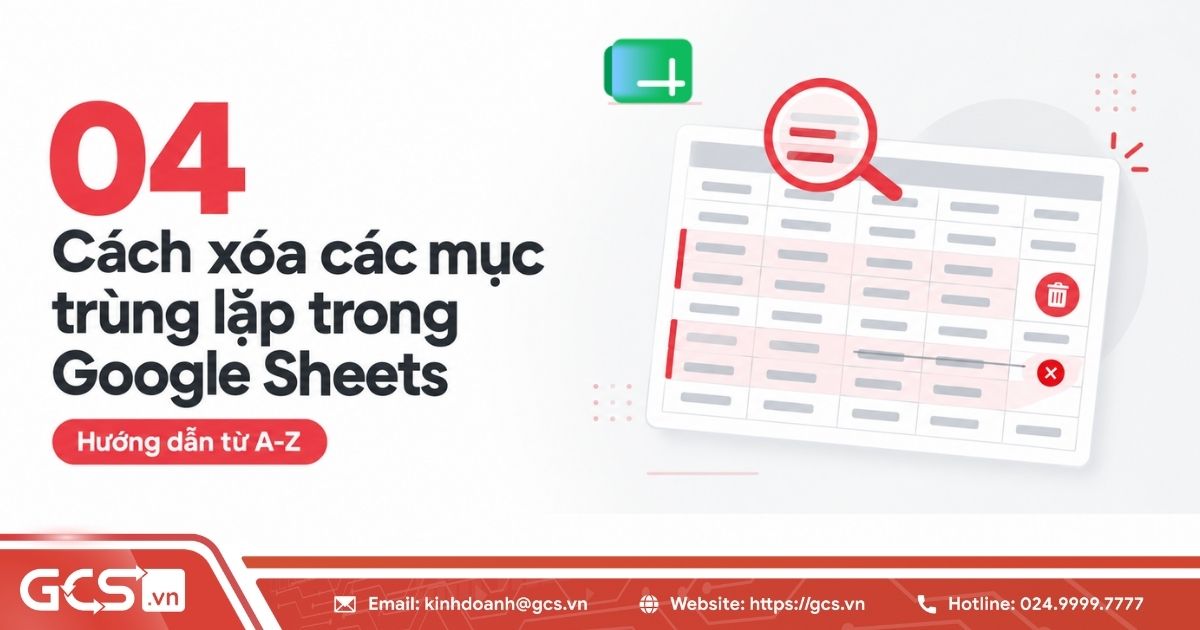 Xoa cac muc trung lap trong google sheets