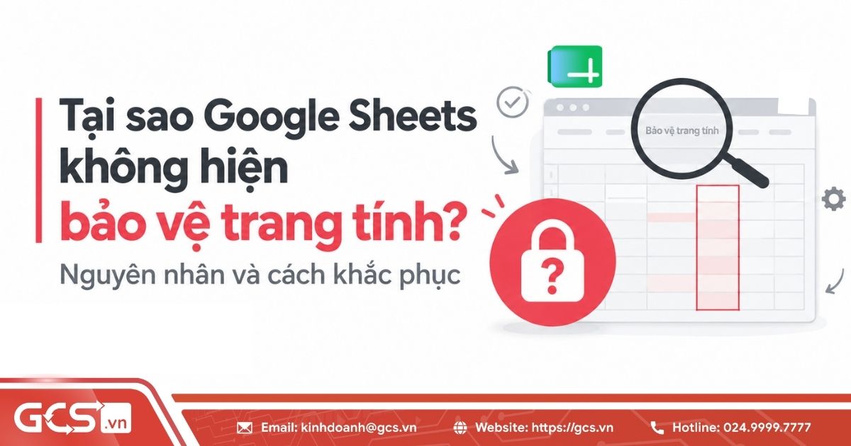 google sheet khong hien bao ve trang tinh